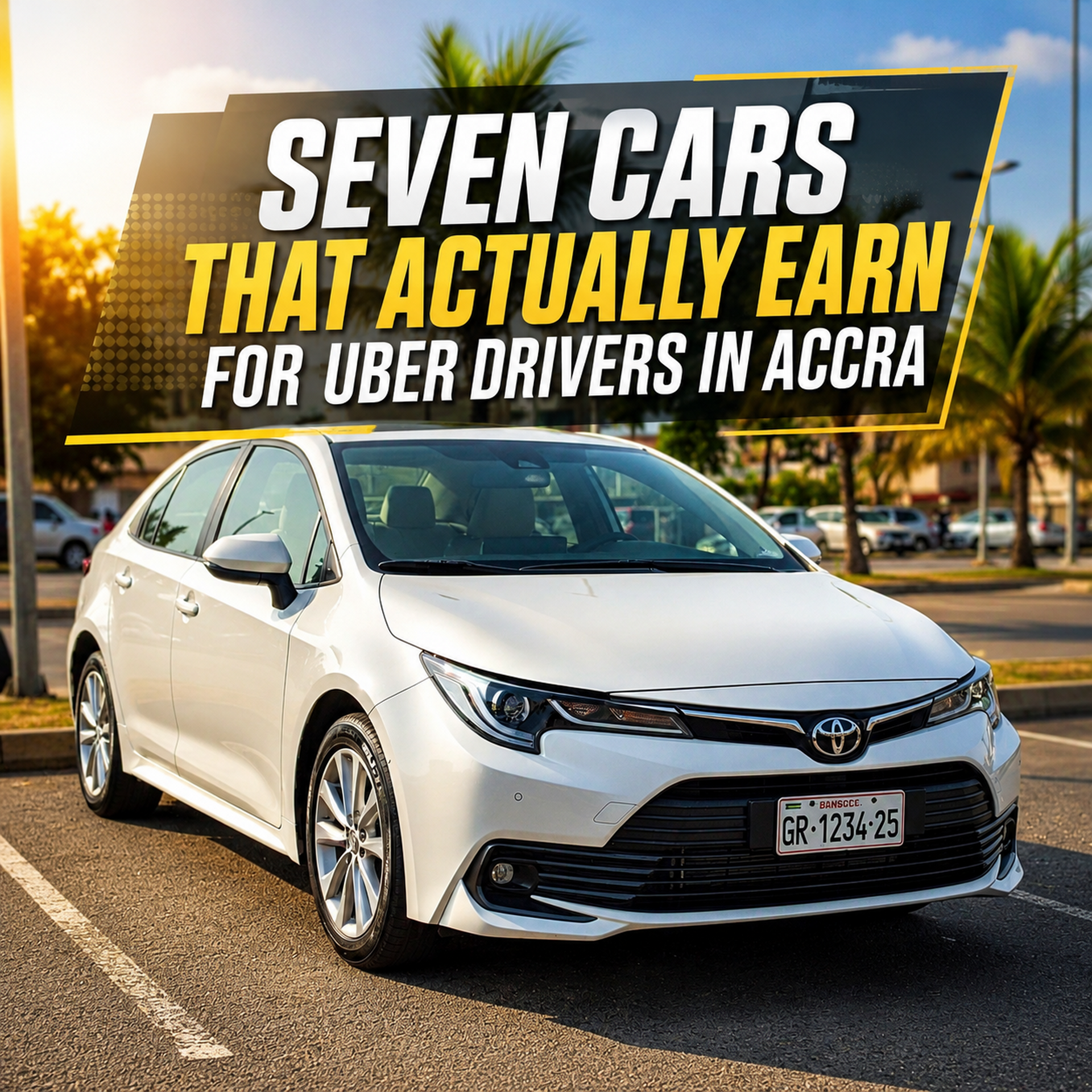 Seven Cars That Actually Earn for Uber Drivers in Accra